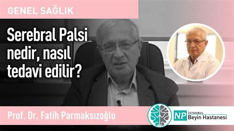 Cerebral palsy hastalığı genellikle doğum öncesi, doğum sonrası ve küçük yaşta meydana gelir. Serebral Palsi nedir, nasıl tedavi edilir? - YouTube