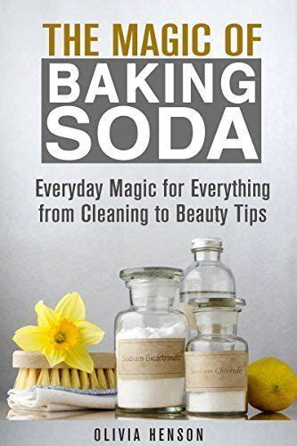 The Magic Of Baking Soda Everyday Magic For Everything From Cleaning