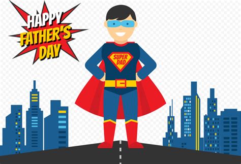 HD Vector Super Dad Happy Fathers Day PNG Citypng