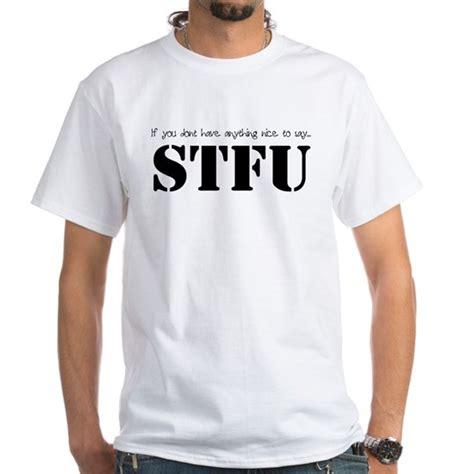 Stfu Mens Value T Shirt Stfu On White T Shirt By Mama Ds Ts Cafepress