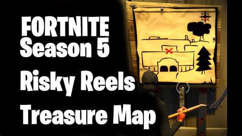 Fortnite Battle Royale Risky Reels Treasure Map Challenge Guide Youtube