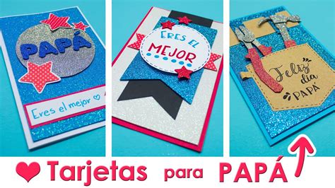 Diy Las Tarjetas Mas Lindas De Ultimo Momento Para PapÁ Especial DÍa