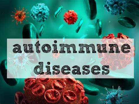 Autoimmune Diseases: Introduction and 100+ Types