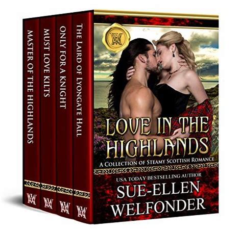 Love In The Highlands A Collection Of Sensual Scottish Romance By Sue