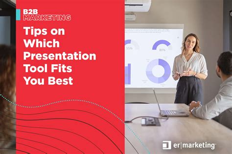 Tips On Which Presentation Tool Fits You Best Er Marketing