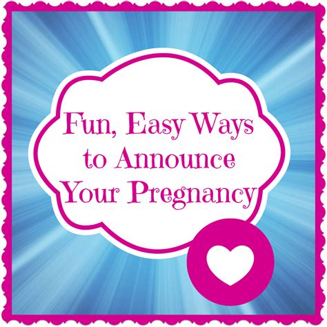 Fun, Easy Ways to Announce Your Pregnancy - Life with ...