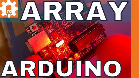 Using Arrays With Arduino Youtube