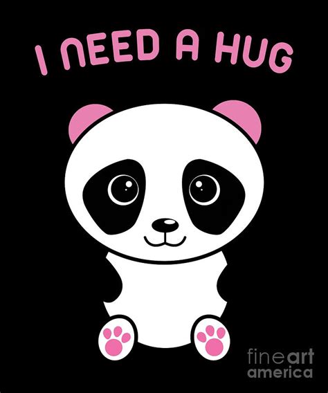 Cute Kawaii Panda Design Design T I Need A Hug Digital Art By Dc