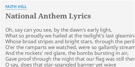National Anthem Lyrics By Faith Hill Oh Say Can You