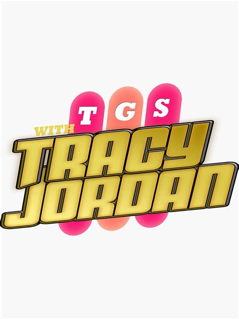 Tgs With Tracy Jordan Inspired By 30 Rock Sticker For Sale By