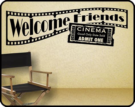 Therefore, adjustments will have to be made to. Home Theater Wall Decal sticker decor Welcome Friends with