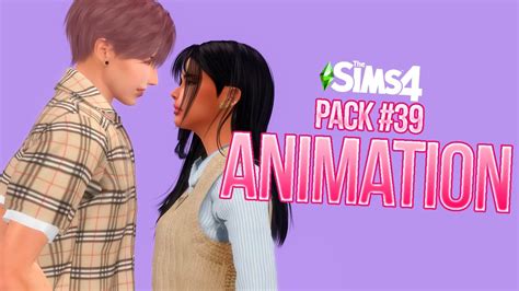 Sims 4 Animations Download Pack 39 Couple Animations Youtube