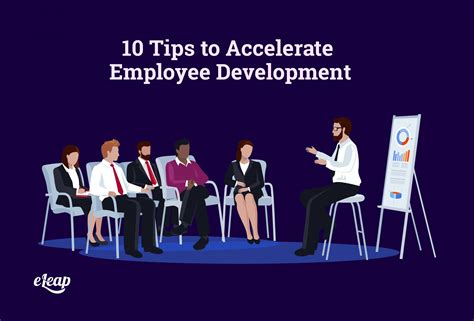 10 Tips To Accelerate Employee Development Eleap