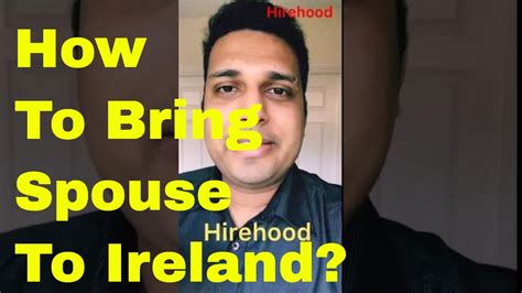 How To Bring Your Spouse To Ireland Youtube