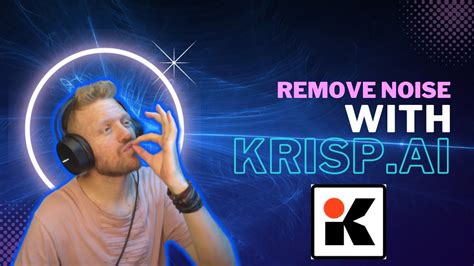 Krispai Best Noise Cancellation App Youtube