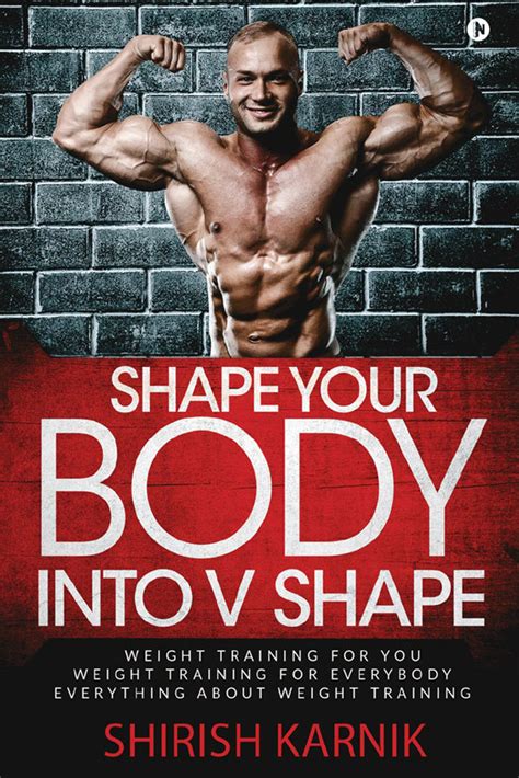 Shape Your Body Into V Shape V Shape Body