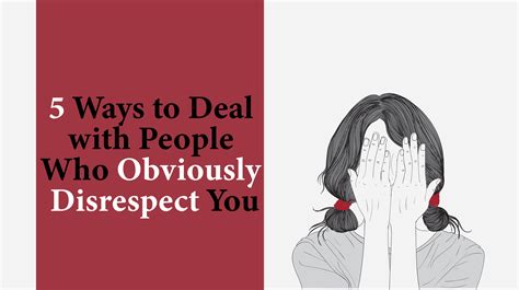 5 Ways To Handle People Who Disrespect You Womenworking