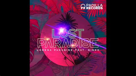 Lost Paradise Original Mix Lorena Paradise Feat Nindo Padilla