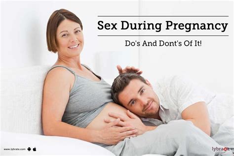sex during pregnancy do s and dont s of it by dr s kumar lybrate