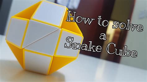 Snake Cube Easiest Tutorial Youtube