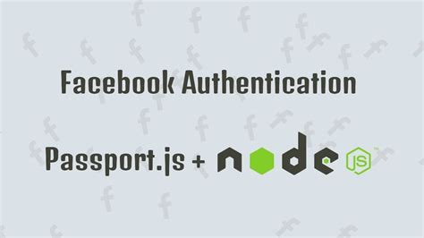Facebook Authentication Using Nodejs And Passportjs Rexpressjs