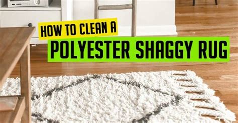 Polyester isn't the best candidate if you want your rug to last long! How to Clean a Polyester Shaggy Rug (5 Practical Tips)