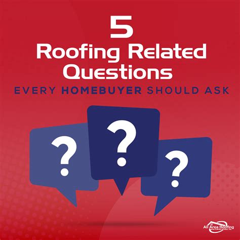 5 Roofing Related Questions Every Homebuyer Should Ask All Area Roofing
