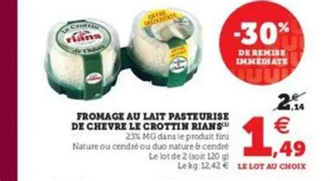Offre Fromage Au Lait Pasteurisé De Chèvre Le Crottin Rians Chez Hyper U