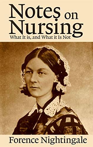 Florence nightingale is mainly recognized as the founder of modern nursing besides having been a celebrated reformer and statistician. Download: Notes on Nursing : What It is, and What it Is Not by Florence Nightingale PDF
