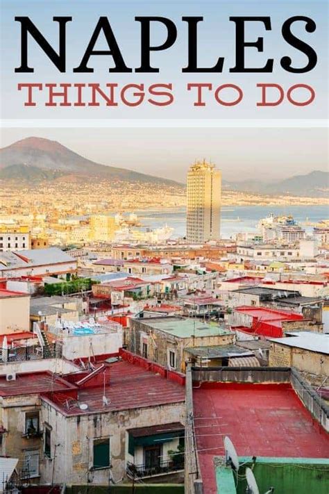 6 Of The Most Popular Things To Do In Naples Italy Day Trip Tips