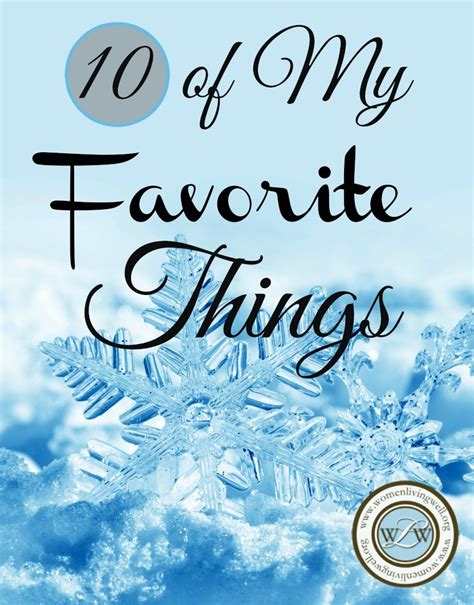 When the dog bites when the bee stings when i'm feeling sad i simply remember my favorite things i simply remember my favorite things and then i don't feel so bad the christmas music anthology, vol. 10 of My Favorite Things - Women Living Well