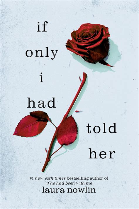 If Only I Had Told Her Ebook By Laura Nowlin Epub Book Rakuten Kobo