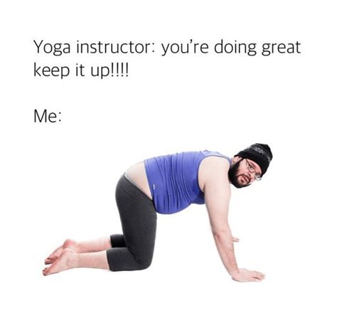 14 Mom Worthy Yoga Memes Thatll Take You To Your Highest Vibrational Self Funny Yoga Memes