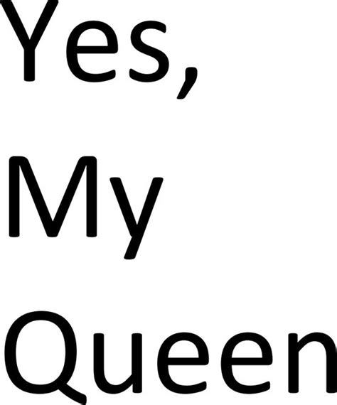 Replace Queen With Princess Lol But Yes Cool Words Beautiful Wife
