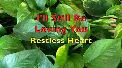 Ill Still Be Loving You Restless Heart Lyrics Youtube