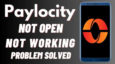 paylocity app not open problem solve | paylocity mobile not working