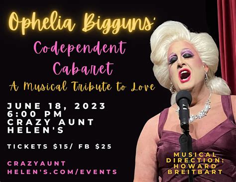 Codependent Cabaret A Musical Tribute To Love Crazy Aunt Helens Washington June 18 2023