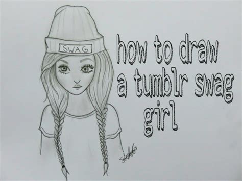 How To Draw A Swag Girl Tumblr Drawing What I Love Pinterest Swag