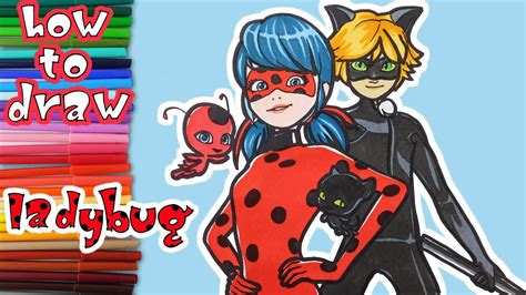 Miraculous How To Draw Ladybug And Cat Noir Learn To Draw Drawing