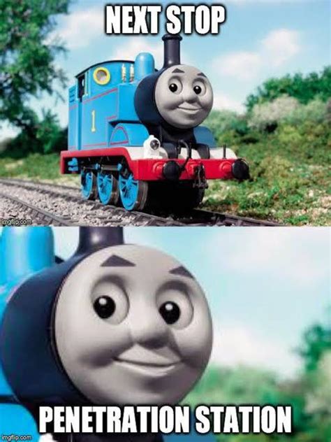 Thomas Has Seen Everything R Funny