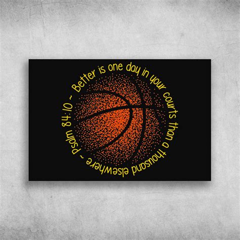 better is one day in your courts than a thousand elsewhere psalm 84 10 basketball fridaystuff
