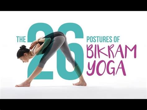 26 Bikram Yoga Poses Clearly Yoga