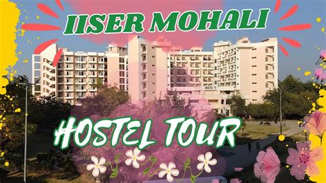 Iiser Mohali Hostel Tour Iiserhostel Iisermohali Iiserhosteltour