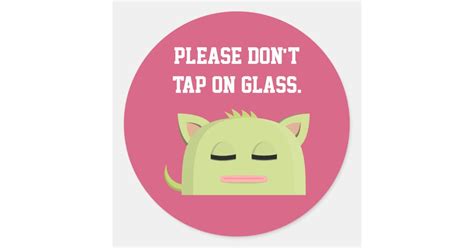 Sleeping Kitty Please Dont Tap On Glass Classic Round Sticker Zazzle