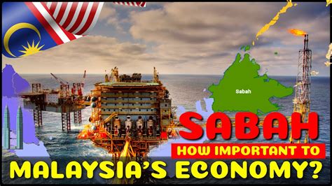 How Important Is Sabah To Malaysias Economy Youtube