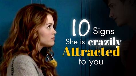 10 signs she s attracted to you body language youtube