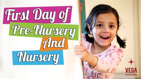First Day Of Pre Nursery And Nursery 2019 Session Vega Schools