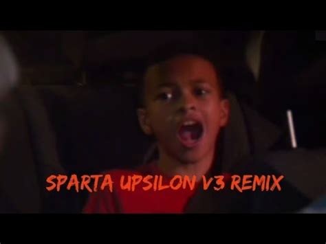 I M Singing Like A Canary Sparta Upsilon V Remix Youtube