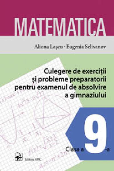Matematica Cl9 Culegere De Exercitii Si Probleme Preparatorii Pentru