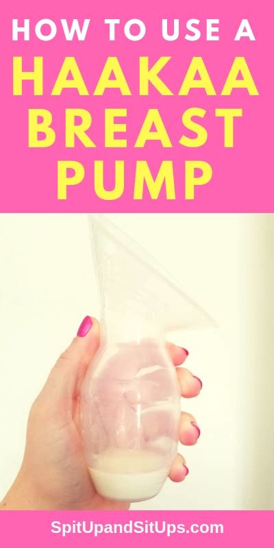 How To Use A Haakaa Breast Pump Spit Up And Sit Ups